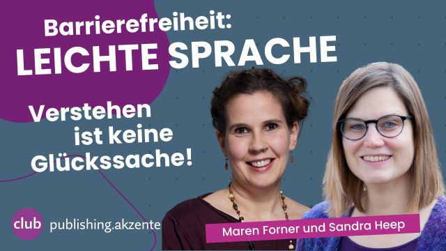 Leichte Sprache – Verstehen ist keine Glückssache