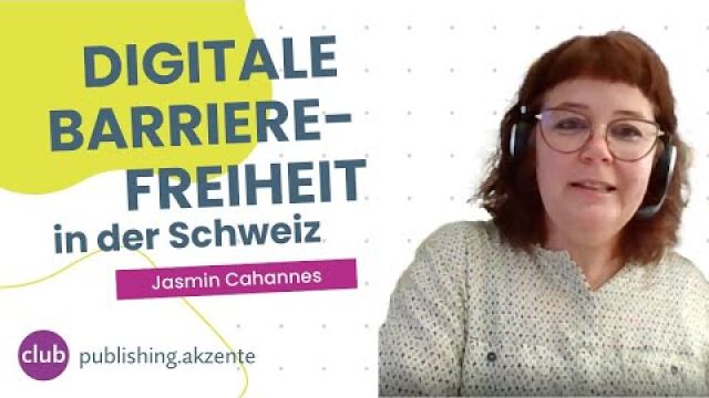 Jasmin Cahannes – Digitale Barrierefreiheit in der Schweiz