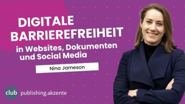 publishing.club: «Digitale Barrierefreiheit in Websites, Dokumenten & Social Media» mit Nina Jameson