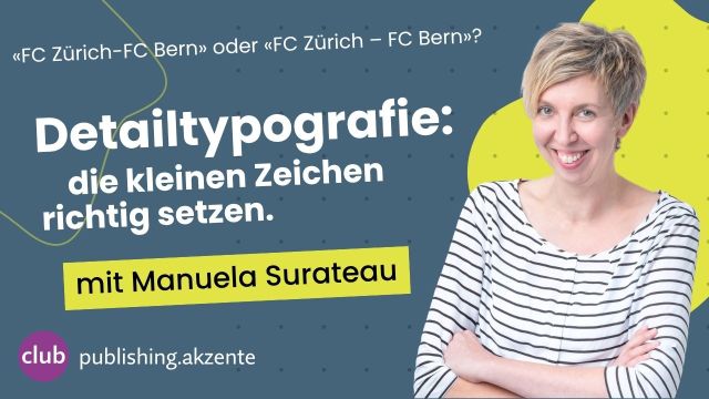 Detailtypografie: die kleinen Zeichen richtig setzen.